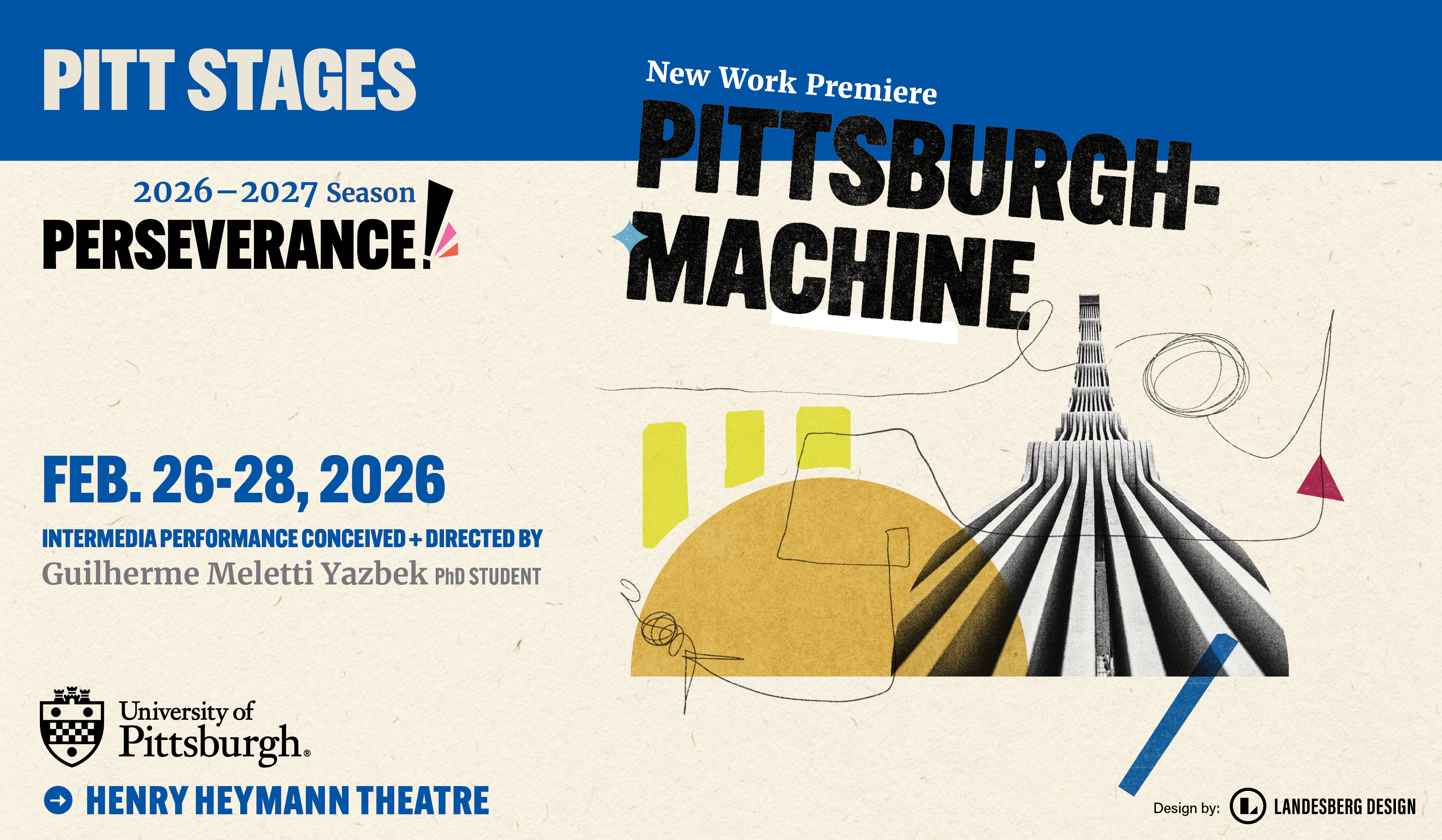 Pittsburgh-Machine By Guilherme Meletti Yazbek Director: Guilherme Meletti Yazbek Heymann Theatre FEBRUARY 26-28, 2027 Click for more information